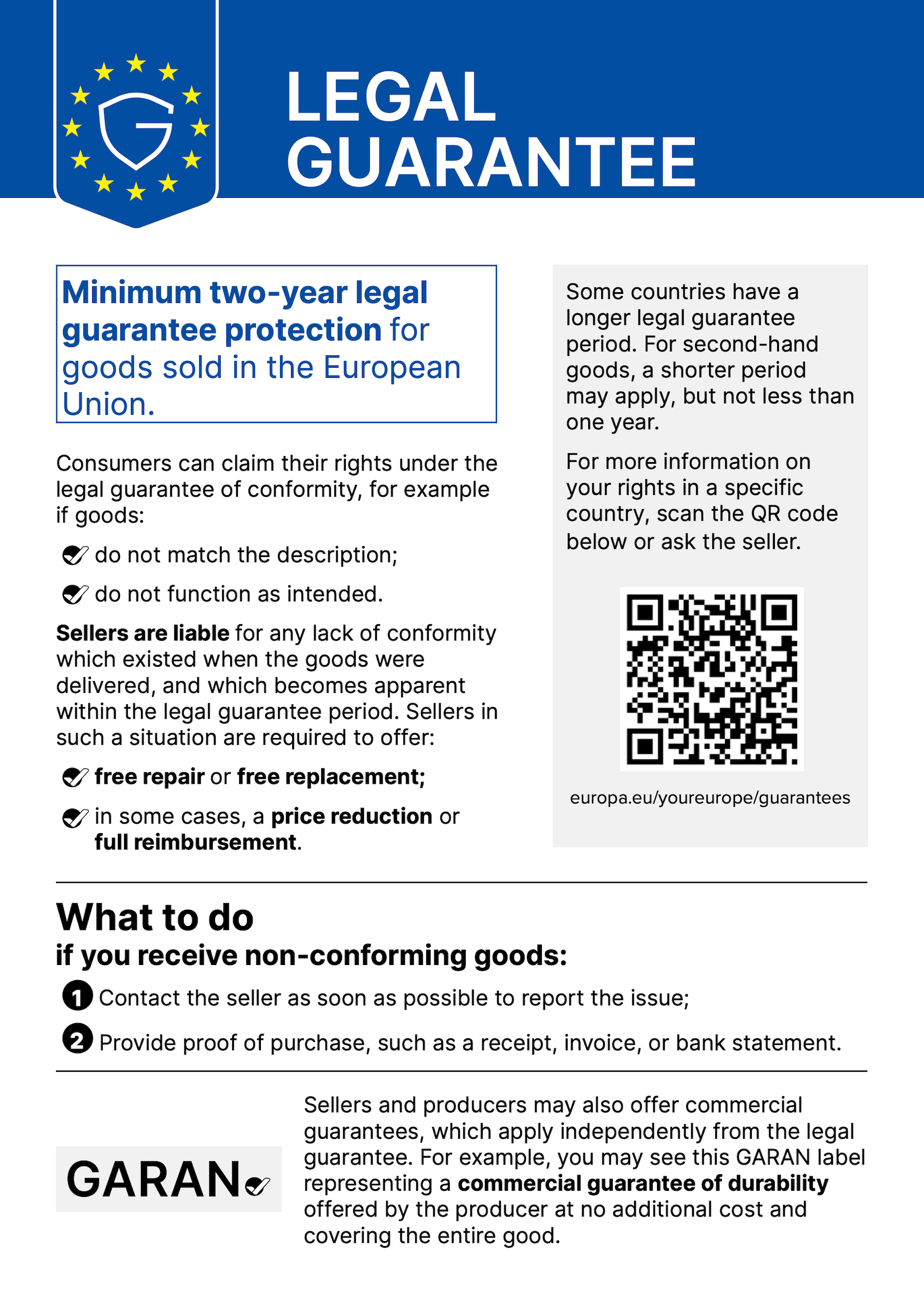 Your legal guarantee rights: Minimum two-year legal guarantee protection for goods sold in the European Union.